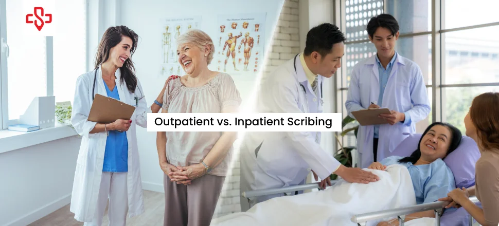 Outpatient vs. Inpatient Medical Scribing